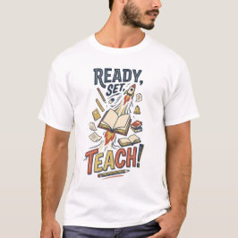 楽しく教える準備ができた先生のバックトゥースクールTシャツ Tシャツ