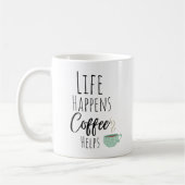 楽しく生きよう コーヒーが助けてくれる コーヒーマグカップ (左)