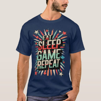 楽しく遊んで、食べて、寝る。ゲーム好きのための面白いフレーズ Tシャツ