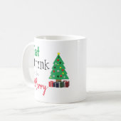 楽しく食べ、飲んで踊れ コーヒーマグカップ (正面左)