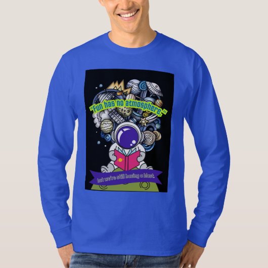 楽しさには大気がない Tシャツ (正面)