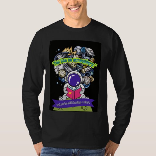 楽しさには大気が無い Tシャツ (正面)