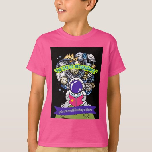 楽しさには大気が無い Tシャツ (正面)