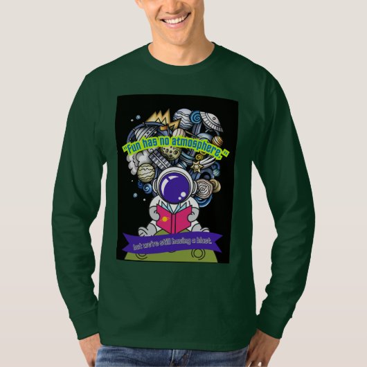 楽しさには大気が無い Tシャツ (正面)