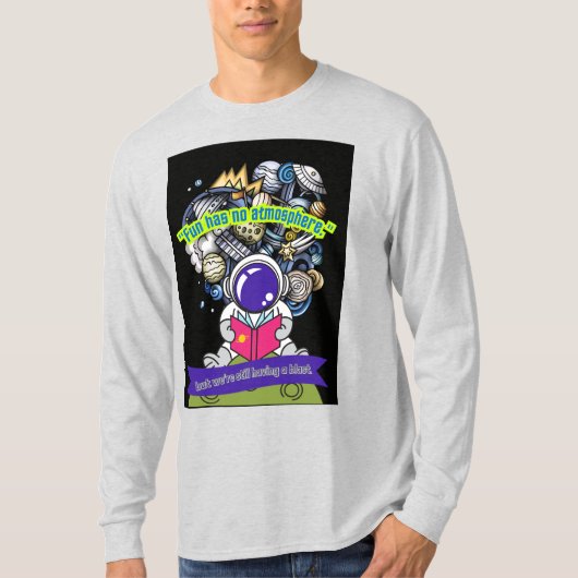 楽しみは大気がない Tシャツ (正面)
