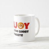 楽しむ命 コーヒーマグカップ (正面右)