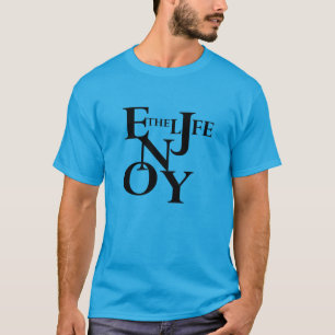 楽しむ命 Tシャツ