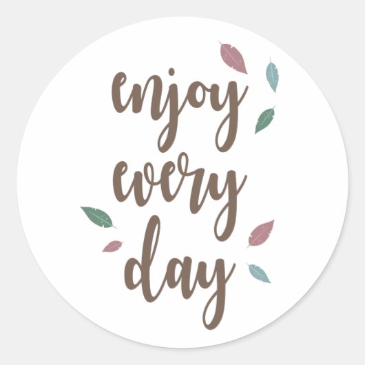 楽しむ毎日の羽のモチベーション引用文 ラウンドシール (正面)
