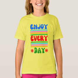 楽しむ毎日 Tシャツ