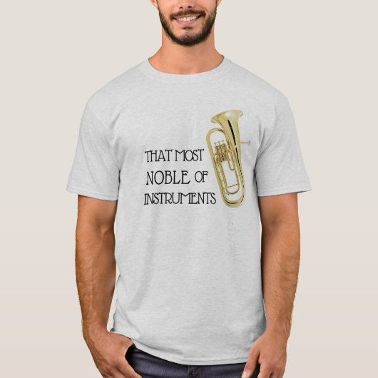 楽器のその最も気高い-バリトン歌手のワイシャツ Tシャツ (正面)