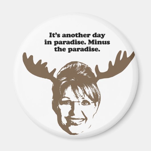 楽園の別の日だ。楽園を抜いて マグネット (正面)