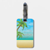 楽園の熱帯ビーチへの私の方法 ラゲッジタグ (裏面縦)
