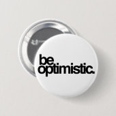 楽観的があって下さい 缶バッジ (正面&裏面)