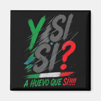 楽観的な Y Si Sí スペイン語 Y Si Sí メキシコ メキシコ人 マグネット