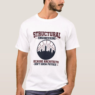 構造工学おもしろい物理引用文 Tシャツ