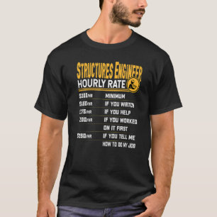構造物技術者の時給の土木技術者 Tシャツ