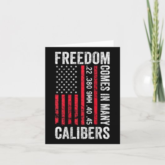 様々な口径で訪れる自由 - 銃擁護派の面白グッズ (表) カード (正面)