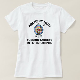 標的を勝利に変えるアーチェリー・ママ   アーチャー Tシャツ