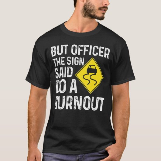 標識は、バーンアウトスピードレーシングカーを行うと述べた Tシャツ (正面)