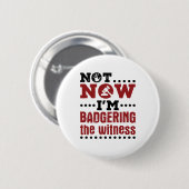 模擬裁判が今では証人を怒らせていない 缶バッジ (正面&裏面)