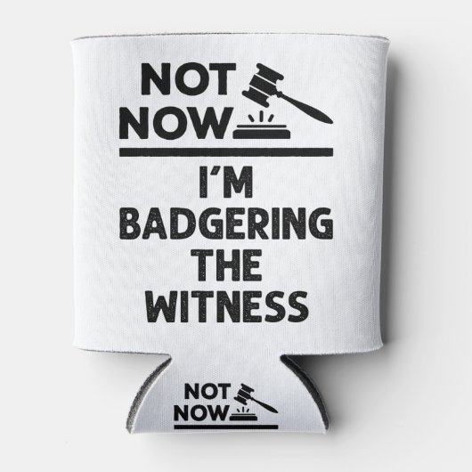 模擬裁判Not now I'm Badgering the Witness 缶クーラー (正面)