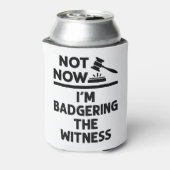模擬裁判Not now I'm Badgering the Witness 缶クーラー (缶裏面)