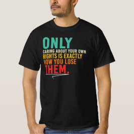 権利だけを気にかける名言 Tシャツ
