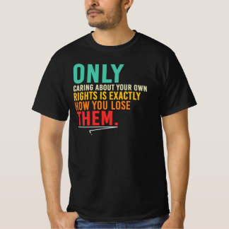 権利だけを気にかける名言 Tシャツ