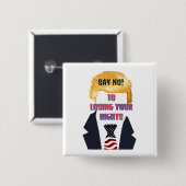 権利を失うことにノーと言う切り札 缶バッジ (正面&裏面)
