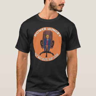 権力に飢えたリーダー讃歌 Tシャツ