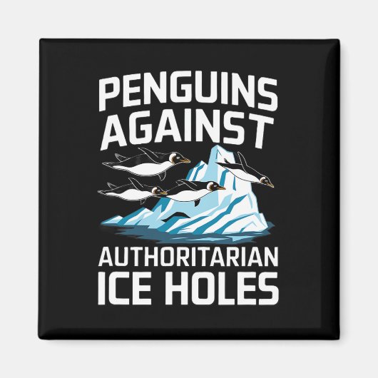 権威主義的なアイスホールの反対トランプペンギン マグネット (正面)