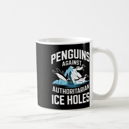 権威主義的なアイスホールの反対 トランプペンギン声明 コーヒーマグカップ (右)