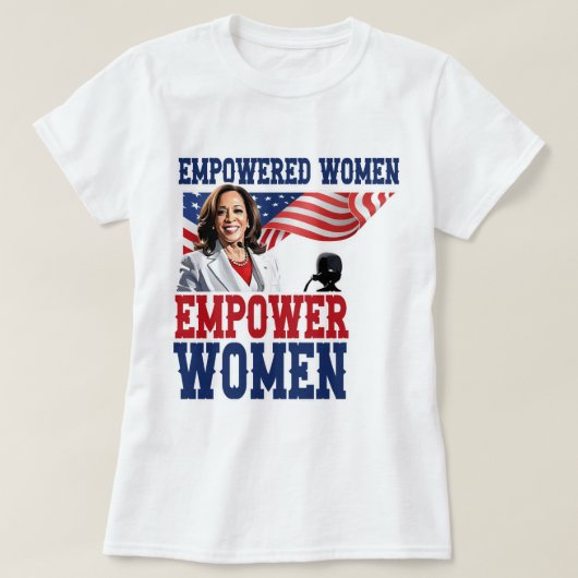 権限を持つ女性が女性に力を与えるKamala Harris Tシャツ (デザイン正面)
