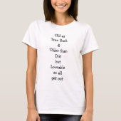 樹皮のように古くても・・・愛らしい・・・ 女性用 Tシャツ (正面)