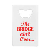 橋は渡ってない… クレジットカード栓抜き (裏面)