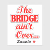 橋は渡ってない… シール (シート)