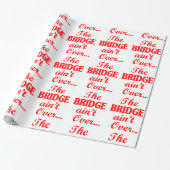 橋は渡ってない… ラッピングペーパー (アンロールド)