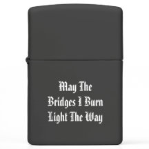 橋を焼いて道を明るくしてくれたまえ