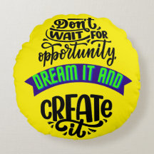 機会を待たずに夢を見て作り出す