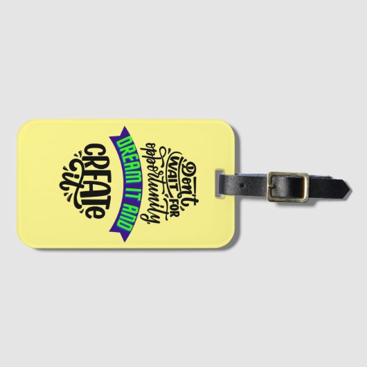 機会を待たずに夢を見て作り出す ラゲッジタグ (正面横)