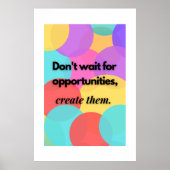 機会を待たず、それらを作成する。 ポスター (正面)