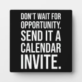 機会を待たないおもしろい- やる気を起こさせる フォトプラーク (正面)