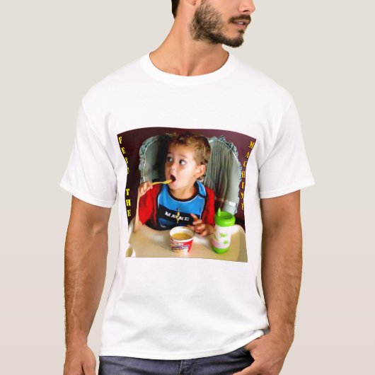 機械を食べ物を与えるために得られる Tシャツ (正面)