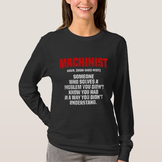 機械加工装置問題マシンオペレータ機械加工8 Tシャツ (正面)