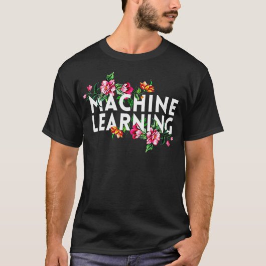 機械学習 フラワーデータサイエンティスト ギフト データ Tシャツ (正面)