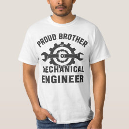 機械工学の兄・弟・お兄さん・お弟さんを誇りに思う気持ちを表現しよう Tシャツ