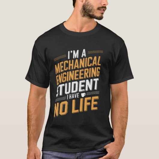 機械工学の学生の面白い引用 Tシャツ (正面)