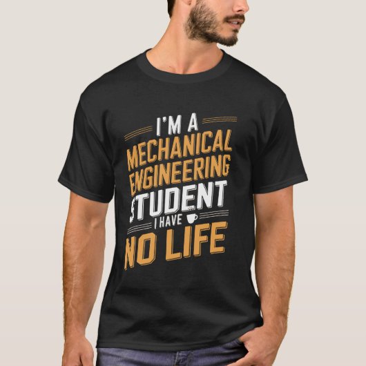 機械工学の学生の面白い格言 Tシャツ (正面)