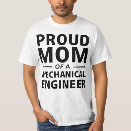機械技師の母であることを誇りに思う Tシャツ