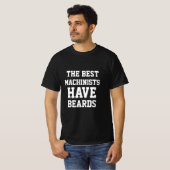 機械最高の屋は髭のTシャツを着ている Tシャツ (正面フル)